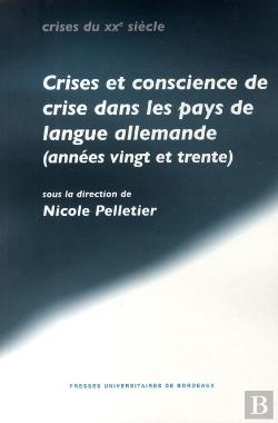 Bertrand.pt - Crise Et Conscience De Crise Dans Les Pays De Langue Allemande (Années Vingt Et Trente)