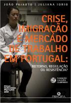 Crise, Imigração e Mercado de Trabalho em Portugal