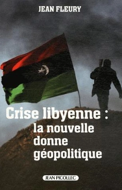 Bertrand.pt - Crise Libyenne ; La Nouvelle Donne Géopolitique
