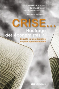 Bertrand.pt - Crise... Naufrage Des Economistes  Enquete Sur Une Discipline En Plein Questionnement