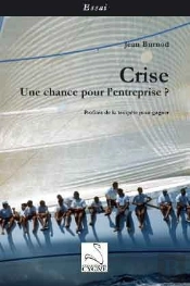 Crise : Une Chance Pour L'Entrepise ?