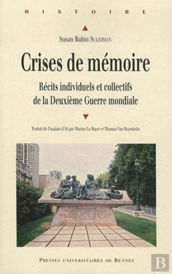 Bertrand.pt - Crises De Mémoire ; Récits Individuels Et Collectifs De La Deuxième Guerre Mondiale