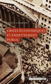 Crises Économiques Et Endettement Public ; Intuitions