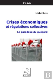 Crises Economiques Et Regulations Collectives