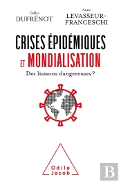 Crises Épidemiques Et Mondialisation : Des Liaisons Dangereuses?