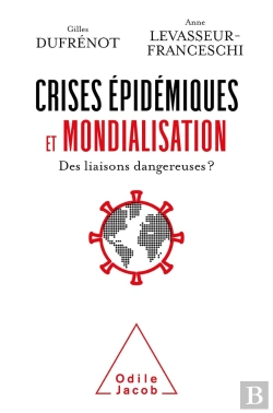 Bertrand.pt - Crises Épidemiques Et Mondialisation : Des Liaisons Dangereuses?