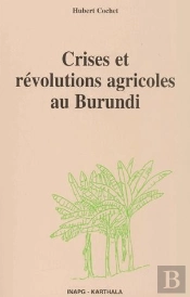 Crises Et Révolutions Agricoles Au Burundi