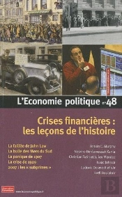 Crises Financieres : Les Lecons De L'Histoire - L'Economie Politique N 48