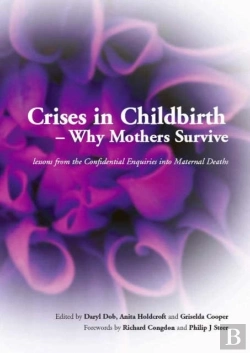 Bertrand.pt - Crises In Childbirth - Why Mothers Survive