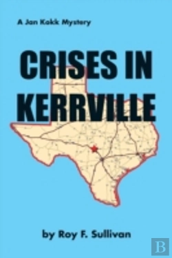 Bertrand.pt - Crises In Kerrville: A Jan Kokk Mystery