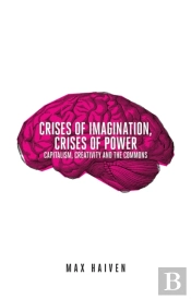 Crises Of Imagination, Crises Of Power