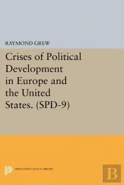 Crises Of Political Development In Europe And The United States. (Spd-9)