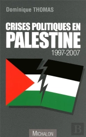 Crises Politiques En Palestine, 1997-2007