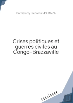 Bertrand.pt - Crises Politiques Et Guerres Civiles Au Congo-Brazzaville