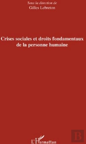 Crises Sociales Et Droits Fondamentaux De La Personne Humaine