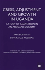 Crisis, Adjustment And Growth In Uganda