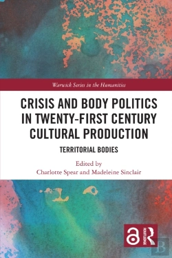 Bertrand.pt - Crisis And Body Politics In Twenty-First Century Cultural Production