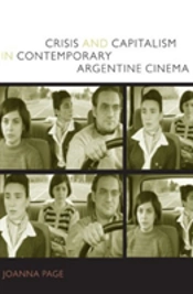 Crisis And Capitalism In Contemporary Argentine Cinema