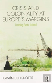 Crisis And Coloniality At Europe'S Margins