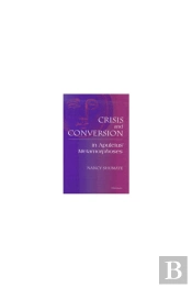 Crisis And Conversion In Apuleius' Metamorphoses