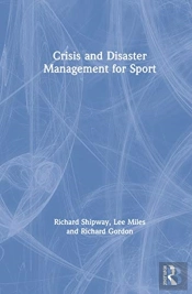 Crisis And Disaster Management For Sport