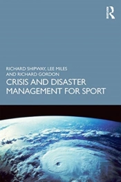 Crisis And Disaster Management For Sport