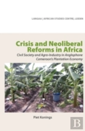 Crisis And Neoliberal Reforms In Africa