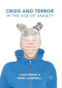 Crisis And Terror In The Age Of Anxiety