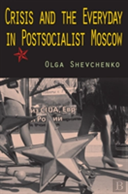 Bertrand.pt - Crisis And The Everyday In Postsocialist Moscow