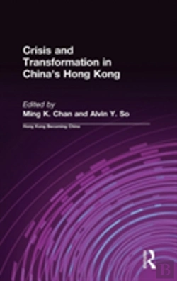 Bertrand.pt - Crisis And Transformation In China'S Hong Kong