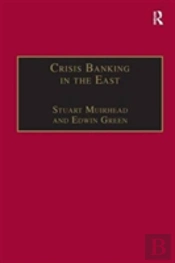 Crisis Banking In The East