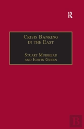 Crisis Banking In The East