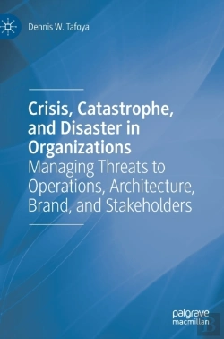Bertrand.pt - Crisis, Catastrophe, And Disaster In Organizations