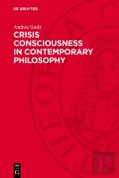 Crisis Consciousness In Contemporary Philosophy