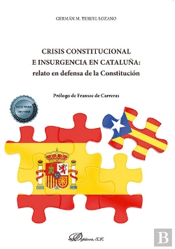 Bertrand.pt - Crisis Constitucional E Insurgencia En Cataluña: Relato En Defensa De La Constitución