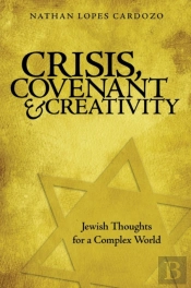 Crisis, Covenant And Creativity