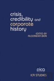 Crisis, Credibility And Corporate History
