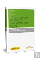 Crisis De Empleo, Integración Y Vulnerabilidad Social