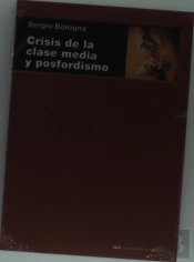 Crisis De La Clase Media Y Posfordismo