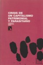 Crisis Del Capitalismo Patrimonial Y Parasitario