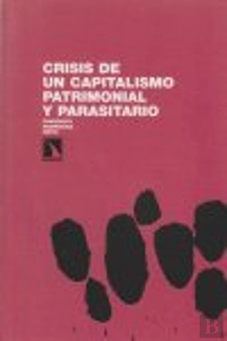 Bertrand.pt - Crisis Del Capitalismo Patrimonial Y Parasitario