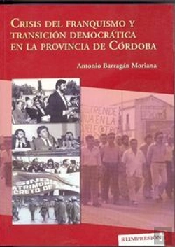 Bertrand.pt - Crisis Del Franquismo Y Transición Democrática En La Provincia De Córdoba