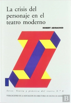 Bertrand.pt - Crisis Del Personaje En El Teatro Moderno, La 