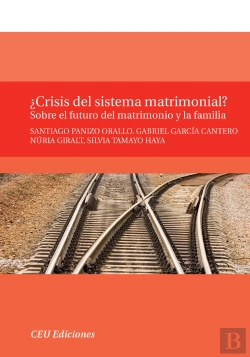 Bertrand.pt - ¿Crisis Del Sistema Matrimonial? Sobre El Futuro Del Matrimonio Y La Familia