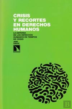 Bertrand.pt - Crisis Económica Y Pol¡Ticas Públicas, ¿Espacios De No Derecho?