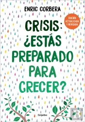 Crisis, ¿Estas Preparado Para Crecer? Edicion Actualizada