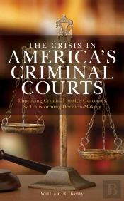 Crisis In America'S Criminal Courts