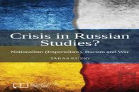 Crisis In Russian Studies? Nationalism (Imperialism), Racism And War