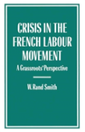 Crisis In The French Labour Movement