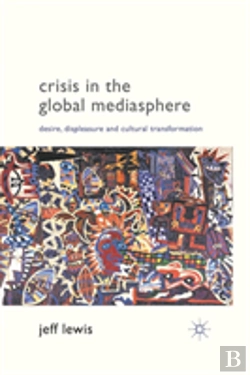 Bertrand.pt - Crisis In The Global Mediasphere